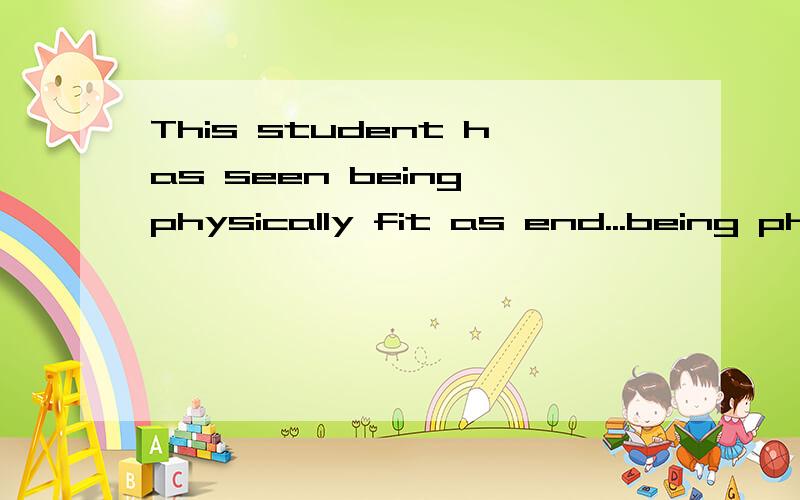This student has seen being physically fit as end...being ph