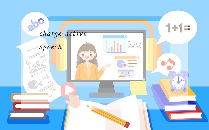 change active speech