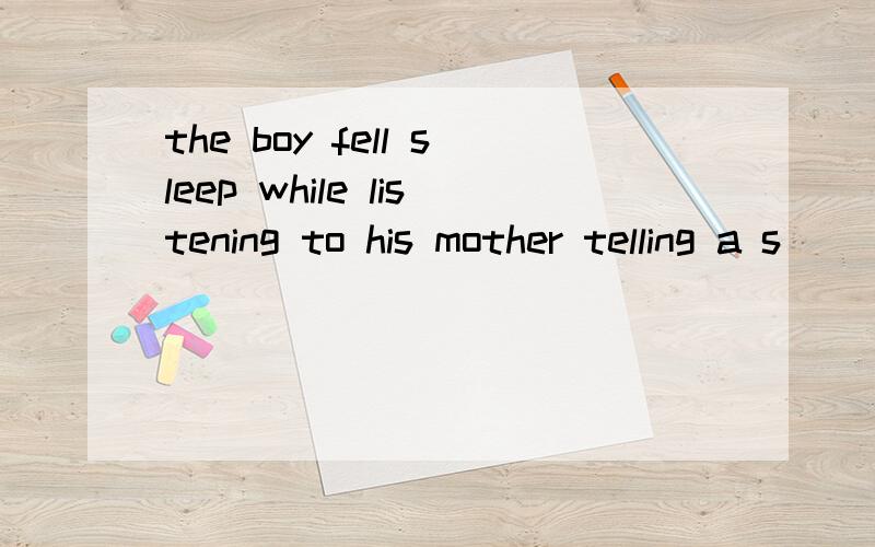 the boy fell sleep while listening to his mother telling a s