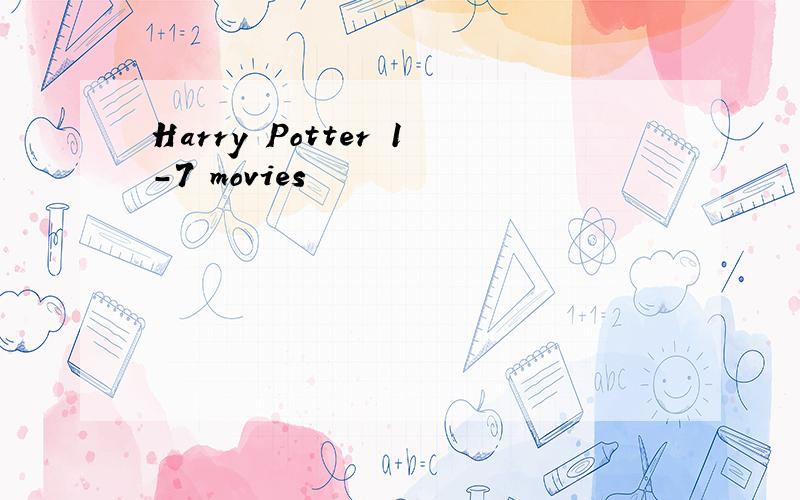 Harry Potter 1-7 movies