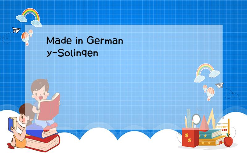 Made in Germany-Solinqen