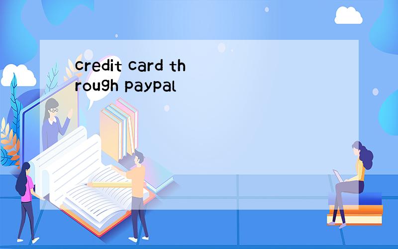 credit card through paypal