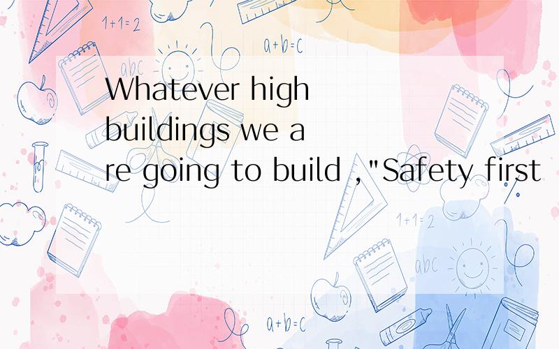 Whatever high buildings we are going to build ,